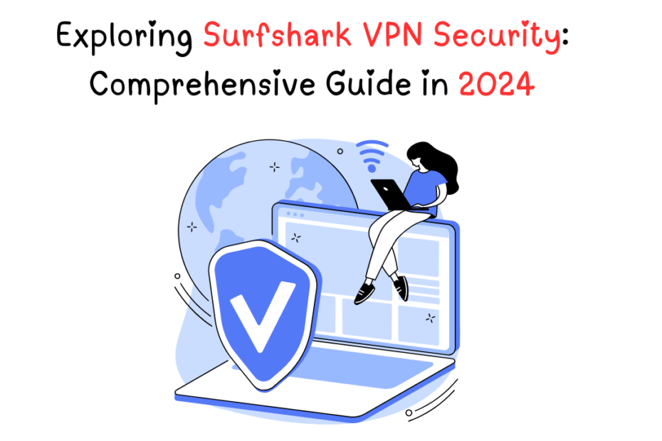 Surfshark VPN Security